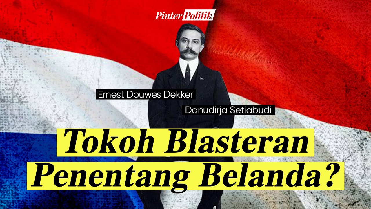 Sejarah Ernest Douwes Dekker Indo Yang Jadi Menteri Soekarno