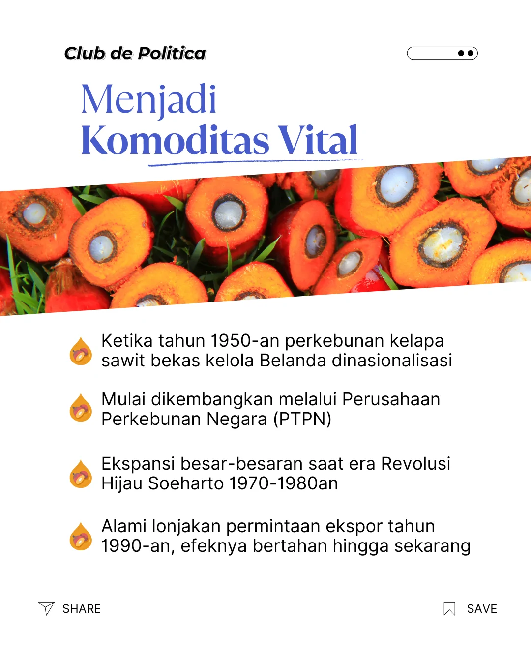 sejarah indonesia โkecanduanโ sawit 3